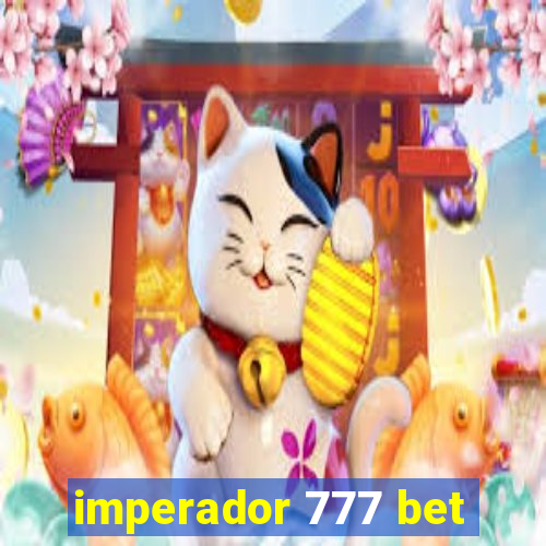 imperador 777 bet